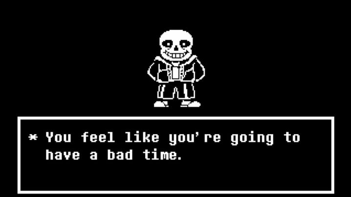 Sans telling the player they're about to have a bad time.